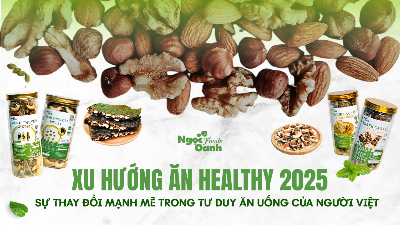 Xu-huong-an-healthy-2025:-Su-thay-đoi-manh-me-trong-tu-duy-an-uong-cua-nguoi-Viet