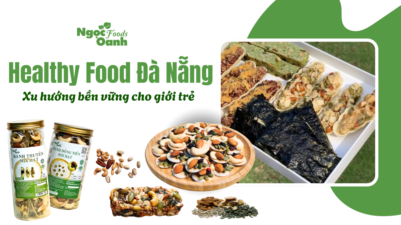 healthy-food-da-nang-xu-huong-ben-vung-cho-gioi-tre